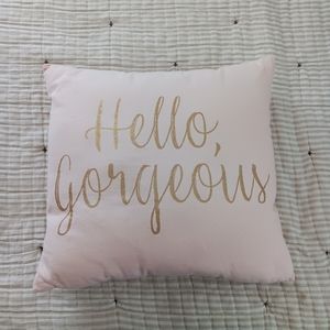 Hello Gorgeous Pink Throw Pillow